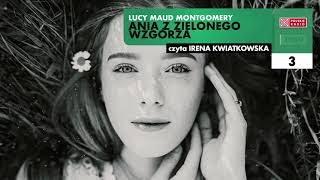 Ania z Zielonego Wzgórza 03  Lucy Maud Montgomery  Audiobook po polsku [upl. by Atiras598]