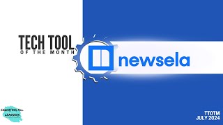 EALAs Tech Tool of the Month TTOTM Newsela [upl. by Garik]