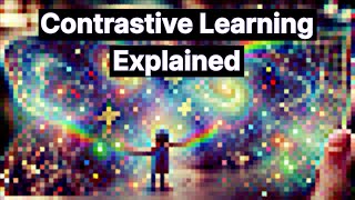 What is Contrastive Learning Contrastive LearningSelfsupervised Learning Explained [upl. by Adnirak]