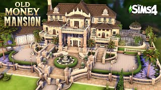 Sims 4 OLD MONEY MANSION 💸🤑 No CC [upl. by Ennybor]