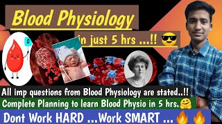 How to complete Blood Physiology in 5 hrs  Blood Physiology  in hindi  Ashish [upl. by Falzetta]