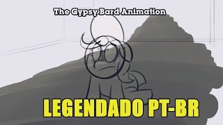 The Gypsy Bard Animation MLP Legendado PTBR [upl. by Htaeh118]