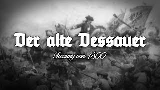 ✠ „Der alte Dessauer  Fassung von 1800“ • Deutscher Militärmarsch ✠ [upl. by Hazard576]