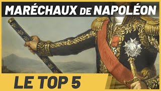 Top 5 maréchaux de NAPOLÉON Les meilleurs officiers de la Grande Armée DOCUMENTAIRE [upl. by Hatfield19]