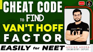 How to Find Vant Hoff Factor  NEET Chemistry Cheat Codes9  NEET 2020 Preparation  Arvind sir [upl. by Fedirko]