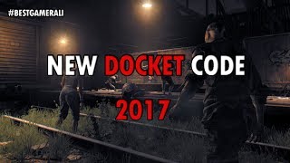 Dying Light New Docket Code  2017 [upl. by Traci]