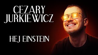 Cezary Jurkiewicz  Hej Einstein  Standup  2024 [upl. by Ettevram]