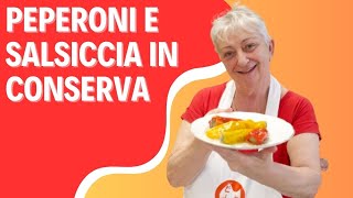 PEPERONI E SALSICCIA IN CONSERVA Ricetta Economica e Veloce  Senza Glutine 🫑 [upl. by Starling]