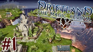 Driftland The Magic Revival pt1 Floating Islands and Magic [upl. by Irihs]