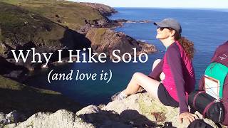 This is why I love SOLO HIKING  6 reasons I hike alone [upl. by Nicholl]