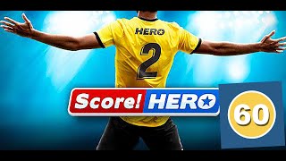 Score Hero 2  level 60  3 Stars [upl. by Gnilrac]