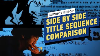 Cowboy Bebop Opening Title Sequence SideBySide Comparison 1998 vs 2021 [upl. by Nhguav]