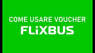 COME UTILIZZARE VOUCHER FLIXBUS [upl. by Hayimas]