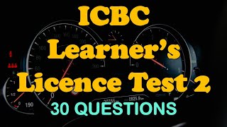 ICBC Learner’s Licence Test 2 30 QA [upl. by Steady]