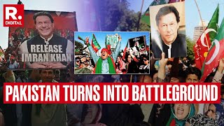 Pakistan On Edge Islamabad Turns Into Battleground As Imran Khan Supporters Clash With Police [upl. by Atal]