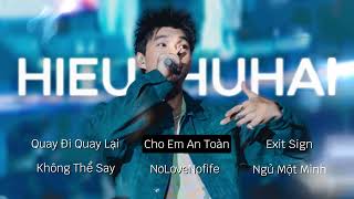 Top Những Bài Hát Hay Nhất Của HIEUTHUHAI  Playlist HIEUTHUHAI  quay đi quay lại  cho em an toàn [upl. by Armillia]