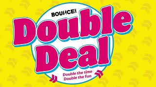 BOUNCE Inc Double Deal  Now Available from Sunday to Thursday [upl. by Hector51]