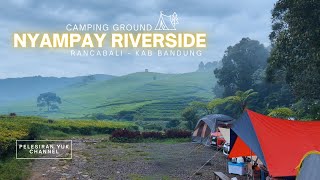 CAMPING KELUARGA 3 HARI 2 MALAM  NYAMPAY CAMPING GROUND  RANCABALI CIWIDEY [upl. by Fayre401]