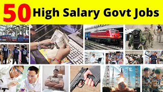 50 Highest Salary Govt Jobs In India  Government Jobs After 12th [upl. by Galen700]