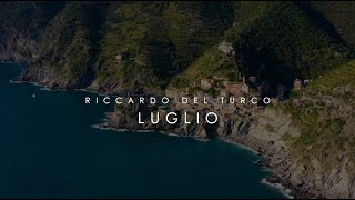 RICCARDO DEL TURCO Luglio Nuova Versione [upl. by Zwart]