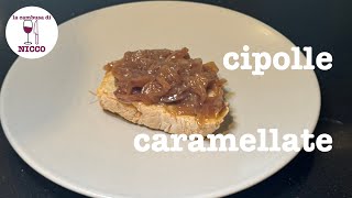 Cipolle Caramellate [upl. by Anaeerb]