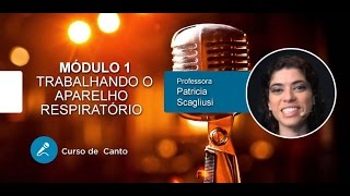 Trabalhando o Aparelho Respiratório  CURSO DE CANTO [upl. by Hairas]