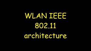 WLAN IEEE 802 11 architecture [upl. by Cirdla]