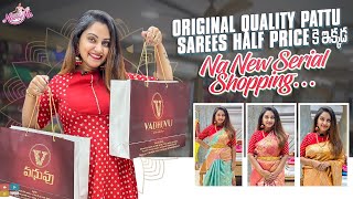 Original Quality Pattu Sarees Half Price ke Ikkada  Na new serial shopping  Naveena Vlogs [upl. by Niala212]