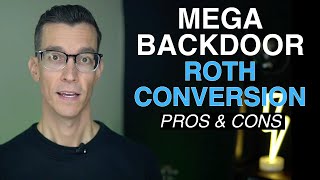 Should I Do A Mega Backdoor ROTH Conversion in 2024  Retirement Planning [upl. by Terrej]