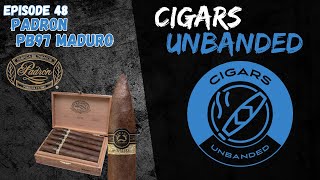 Cigars Unbanded 48  Padron PB97 Maduro [upl. by Juna]