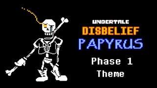 Undertale Disbelief Papyrus Phase 1 Theme  AlterPex [upl. by Zasuwa482]