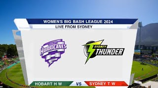 🔴 WBBL Live Hobart Hurricanes Vs Sydney Thunder Live  HB W vs ST W Live  WBBL Live Match Today [upl. by Notgnillew509]