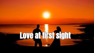 Love at first sight  A Journey of Timeless Love Official Lyrics Video [upl. by Eirb]