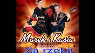 Marek i Kasia  Za rzeką [upl. by Eeldarb]