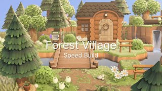 The Forest Village  Speed Build   Animal Crossing New Horizons [upl. by Enenej]