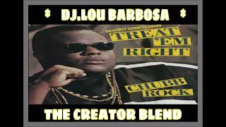 Chubb Rock Treat Em Right DjLou Barbosa Pete Rock CL Smooth The Creator Blend [upl. by Air]