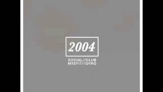 Social Club 2004 [upl. by Eilyac]