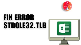 How To Fix Microsoft Excel Stdole32tlb Error on Windows [upl. by Ysnap]