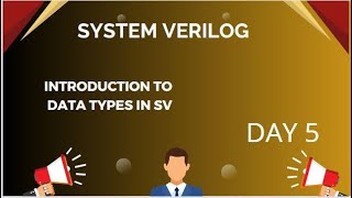 SYSTEM VERILOG COMPLETE COURSE  DAY 5 [upl. by Clorinde]