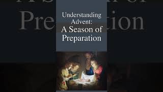 Understanding Advent A Season of Preparation Advent PrayerAndPenance ChristmasJourney [upl. by Riek]