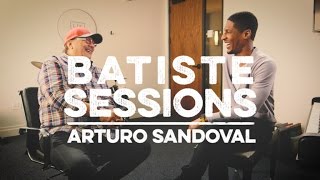 Batiste Sessions with Arturo Sandoval [upl. by Shewchuk]