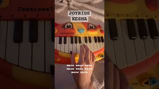 JOYRIDE by Kesha but cat piano 👀🐱 kesha joyride [upl. by Athena]