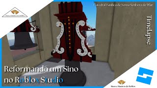 Restaurando um Sino no Roblox Studio 3  Timelapse [upl. by Balthazar]