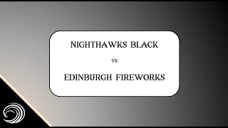 Nighthawks Black v Edinburgh Fireworks 12 footage [upl. by Pilihp903]