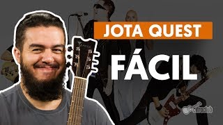 Fácil  Jota Quest aula de violão [upl. by Ahtilat]