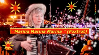 “Marina Marina Marina ” Foxtrot Nice Accordion Music [upl. by Gombach390]