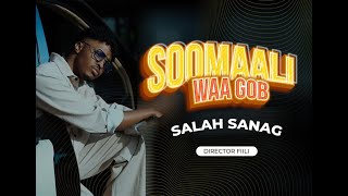 SAALAX SANAAG SOOMALI WAA GOB OFFICIAL VIDEO 2024 [upl. by Castle]