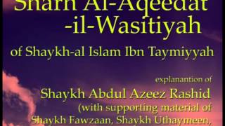 Explanation of alAqeedatilWasitiyah of Imam Ibn Taymiyyah Lesson 1 [upl. by Boar]