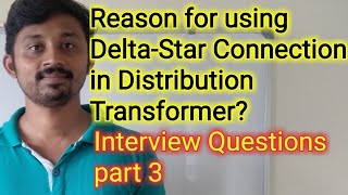 Electrical Interview questions part 3 Why deltastar connection using in distribution transformer [upl. by Anastatius64]