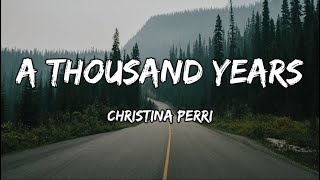 Christina Perri  A Thousand Years Lyrics [upl. by Joann]